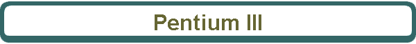 Pentium III